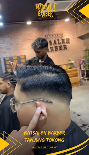 Matsaleh Barber Tanjung Tokong – Potongan Gaya Terkini, Servis Profesional & Harga Berpatutan