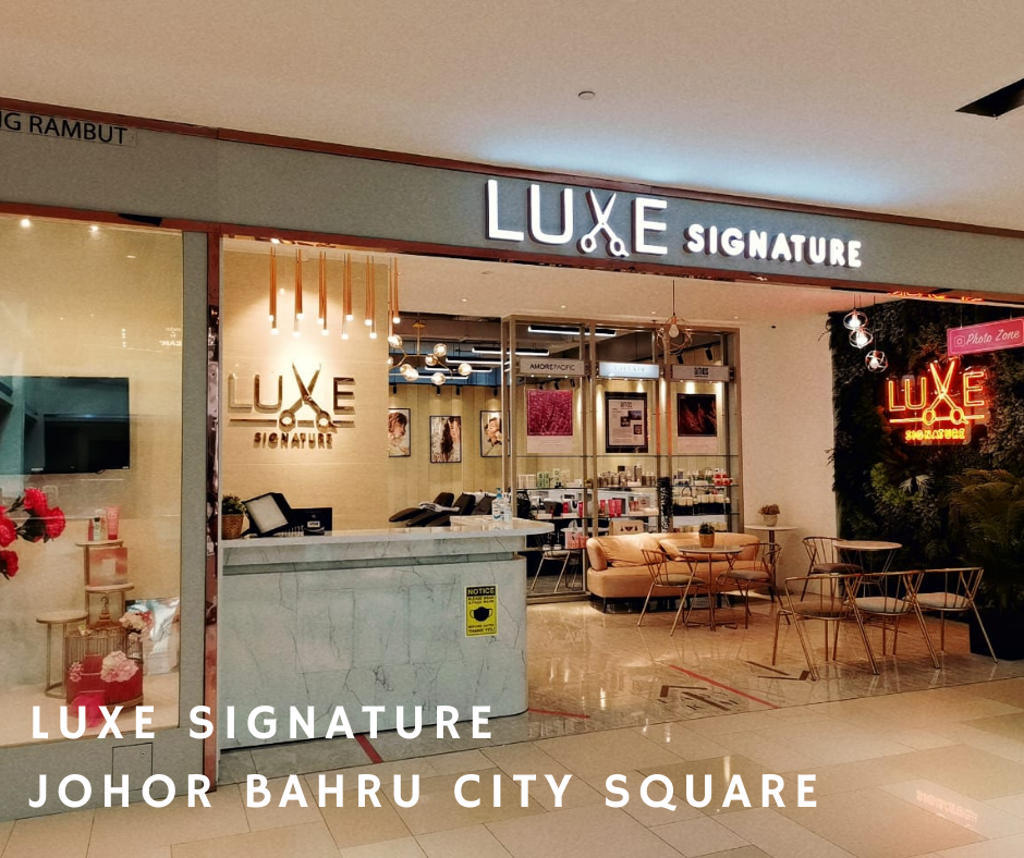 LUXE Signature di JB City Square - Salon Rambut Mewah di JB