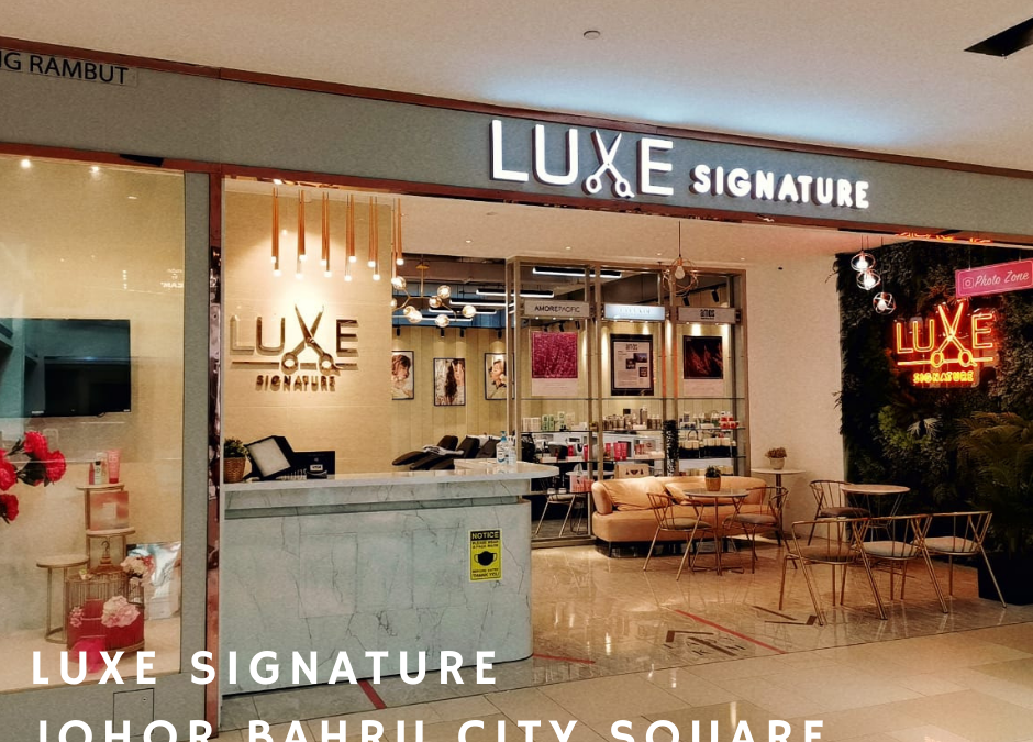 Spa & Salon Rambut D’LUXE di Mid Valley Southkey, JB – Perkhidmatan Kecantikan Premium